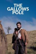 Watch The Gallows Pole Movies123