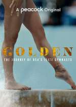 Watch Golden: The Journey of USA's Elite Gymnasts Movies123