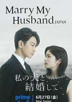 Watch Marry My Husband Japan Movies123