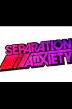 Watch Separation Anxiety Movies123