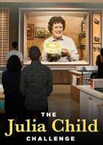 Watch The Julia Child Challenge Movies123