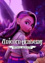 Watch Unicorn Academy: Secrets Revealed Movies123