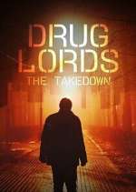 Watch Drug Lords: The Takedown Movies123