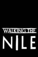 Watch Walking the Nile Movies123