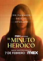 Watch El minuto heroico: Yo también dejé el Opus Dei Movies123