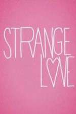 Watch Strange Love Movies123