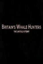 Watch Britains Whale Hunters - The Untold Story Movies123