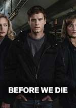 Watch Before We Die Movies123
