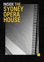 Watch Inside the Sydney Opera House Movies123