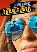 Watch Street Outlaws: Locals Only Movies123