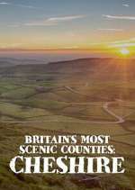 Watch Britain\'s Most Scenic Counties: Cheshire Movies123