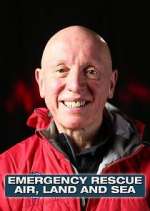 Watch Emergency Rescue: Air, Land & Sea Movies123