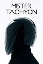 Watch Mister Tachyon Movies123