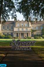 Watch Extreme Hotels Movies123
