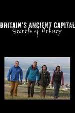 Watch Britains Ancient Capital Secrets of Orkney Movies123