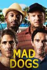 Watch Mad Dogs (US) Movies123