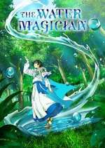 Watch The Water Magician Movies123