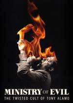 Watch Ministry of Evil: The Twisted Cult of Tony Alamo Movies123