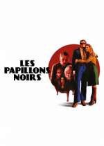 Watch Les Papillons Noirs Movies123