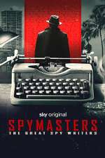 Watch Spymasters: The Great Spy Writers Movies123