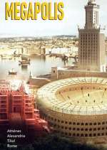 Watch Mégapolis : Les plus grandes villes de l\'Antiquité Movies123