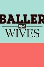 Watch Baller Wives Movies123