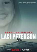 Watch American Murder: Laci Peterson Movies123