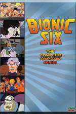 Watch Bionic Six Movies123