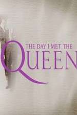 Watch The Day I Met the Queen Movies123