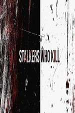 Watch Stalkers Who Kill Movies123