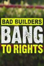 Watch Bad Builders Bang To Rights Movies123