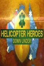 Watch Helicopter Heroes: Down Under Movies123