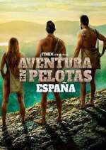 Watch Aventura en pelotas: España Movies123