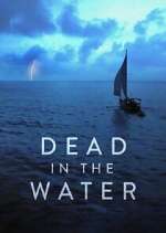 Watch Dead in the Water Movies123